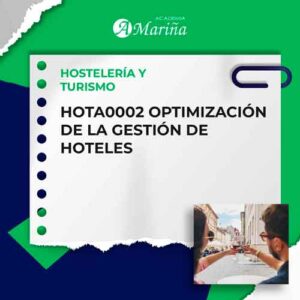 HOTA0002 OPTIMIZACIÓN DE LA GESTIÓN DE HOTELES